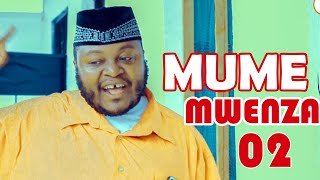 MUME MWENZA SEHEMU YA 02 STARRING MKOJANITETEMANDA [upl. by Allebara]