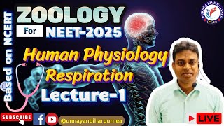 NEET  ZOOLOGY  HUMAN PHYSIOLOGY BREATHING amp EXCHANGE OF GASESl LECTURE 01 l 231024 [upl. by Bella900]