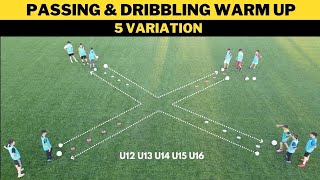 Passing amp Dribbling Warm Up  5 Variation  FootballSoccer Drill [upl. by Adkins620]