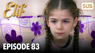 Elif Episode 83  English Subtitle [upl. by Repinuj918]