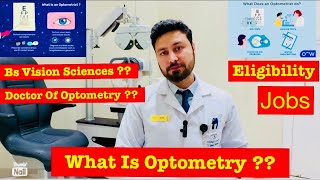 BS Optometry  BS Vision Sciences  Doctor Of Optometry  Eligibility  Course  Admision  Jobs [upl. by Arihsat876]