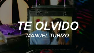 Manuel Turizo  Te Olvido LetraLyrics [upl. by Zetrom]