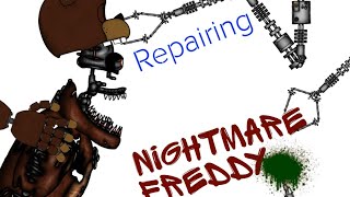 DC2 FNAF REPAIRING EP 3 NIGHTMARE Freddy [upl. by Naoj378]