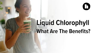 Liquid Chlorophyll Benefits and Risks  Healthline [upl. by Llednov]