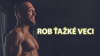 Rob ťažké veci [upl. by Ahtamas]