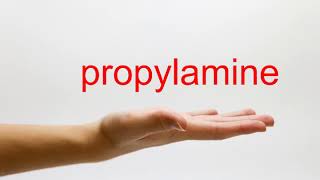 How to Pronounce propylamine  American English [upl. by Irita]