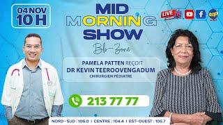 MID MORNING SHOW  Bb Zone  Pamela Patten reçoit Dr Kevin Teeroovengadum Chirurgien Pédiatre [upl. by Grose]