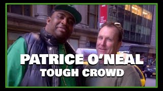 Patrice ONeal  Tough Crowd ULTIMATE COLLECTION [upl. by Hathaway]