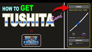 How to get Tushita Sword in BLOX FRUITS  Tushita Quest Easiest Guide for BLOX FRUITS [upl. by Nosahc340]