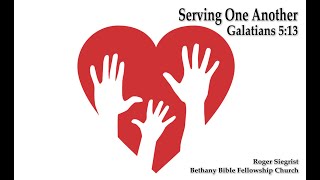 Serving One Another Galatians 513 [upl. by Gwenny632]