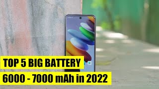 TOP 5 BEST BIG BATTERY SMARTPHONE 2022  6000 to 7000 mAh [upl. by Halimaj]