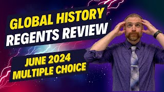 Global History Regents Review  June 2024 MultipleChoice Section [upl. by Atkinson832]