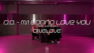 ONELOVE Choreography  DO  Im Gonna Love You Feat Wonstein [upl. by Ck]