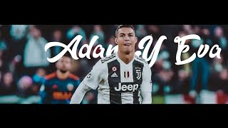 Cristiano Ronaldo  Adán Y Eva  Paulo Londra 2018 [upl. by Nolur]