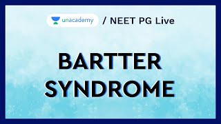 Bartter Syndrome with Dr Naveen Porwal [upl. by Olimreh]