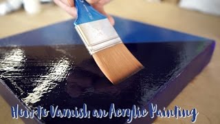 How to Varnish an Acrylic Painting [upl. by Philcox]