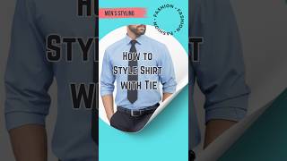 3 ways to style Tie with Shirt mensfashion formalwear stylingtips shirts ties fashion tips [upl. by Hinda281]