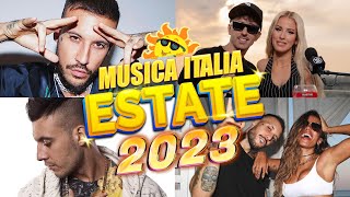 Musica Estate 2023  Tormentoni  Mix estate 2023  Canzoni Estate 2023  Hit del momento 2023 [upl. by Atilegna]