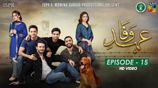 Drama EhdeWafa  Episode 15  29 Dec 2019 ISPR Official [upl. by Einnej848]