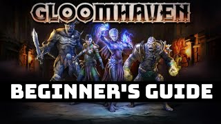 Gloomhaven Beginners Guide [upl. by Dowzall]