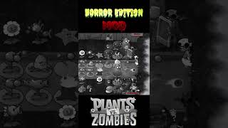 Mod de PVZ quotTERRORquot Horror Edition pvz pvzmods pvz1 [upl. by Enaht746]