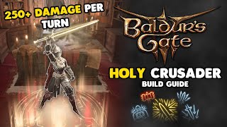 Baldurs Gate 3 Build Guide  Holy Crusader  Powerful Paladin Multiclass [upl. by Gwenore]