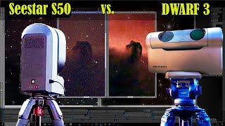 Dwarf 3 vs Seestar S50  Deep Sky Review Side by Side Do we have a new Champion dwarf3 [upl. by Jasmine853]