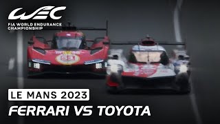 Ferrari vs Toyota for the Lead in Hypercar I 24 Hours of Le Mans 2023 I FIA WEC [upl. by Ahsinek]