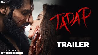 Tadap Official Trailer  Ahan Shetty 💗 Tara Sutaria  Tadap Song Status  Tadap movie Scene [upl. by Hanafee]