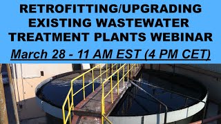 RetrofittingUpgrading Existing Wastewater Treatment Plants Webinar  Headworks International [upl. by Mars]