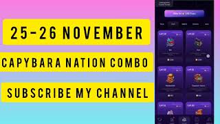 Capybara Nation Daily Combo 25 amp 26 November Capybara Nation Airdrop Daily Combo Today 25 amp 26 Nov [upl. by Ennayhs201]