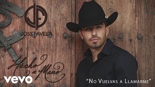 Joss Favela  No Vuelvas a Llamarme Cover Audio [upl. by Bruell]