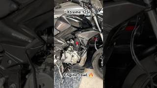 Xtreme 125r Engine Cowl🔥 xtreme125r viral shortsviral motovlog [upl. by Eicyac]