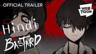 HINDI  BASTARD WEBTOON TRAILER [upl. by Aseela]