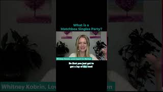 What is a Matchbox Singles Event Not speeddating matchmaking [upl. by Nedearb246]