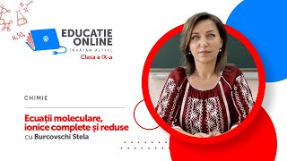 Chimie  Clasa a IXa Ecuații moleculare ionice complete și reduse [upl. by Aicil]