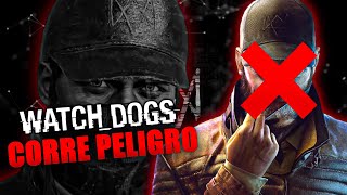 La Saga Watch Dogs En Peligro de Cancelación [upl. by Marti]