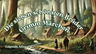 Die 7 schönsten Märchen der Brüder GrimmHörspiel Hörbuch Brüder Grimm zum entspannen deutsch [upl. by Salomone]