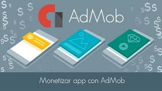 Monetizar app con Anuncios AdMob usando Banner Intersticial y Video Bonificado [upl. by Tice455]