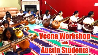 Veena work shop with Austin Students  Phani narayana [upl. by Myron585]