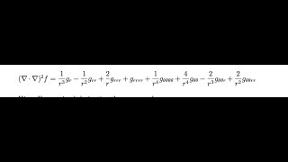 Square of Laplacian operator applied when written in polar form [upl. by Recor]