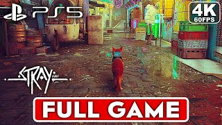 STRAY Gameplay Walkthrough Part 1 FULL GAME 4K 60FPS PS5  No Commentary [upl. by Ahsiad]