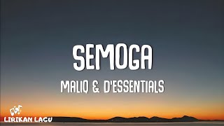 Maliq amp DEssentials  Semoga Video Lirik [upl. by Maggee]