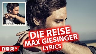 Die Reise LYRICS  Max Giesinger  Lyric amp Songtext  aus dem Album quotDie Reisequot [upl. by Rayle883]