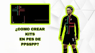 ¿cómo crear Kits para pes de ppsspp [upl. by Chara]