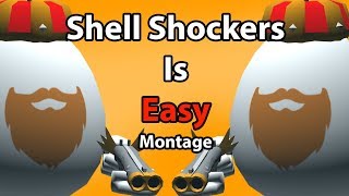 Shell Shockers is Easy  Montage [upl. by Negeam]