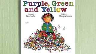 Purple Green and Yellow by Robert Munsch [upl. by Ashli808]