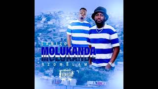 LAMIZO FT ZOMBLAM MOLUKANDA OFFICIAL AUDIO MP3 [upl. by Yssak]