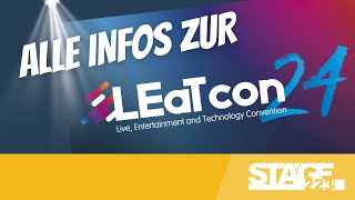 LEaT con 2024  Alle Infos zur Messe für Veranstaltungstechnik [upl. by Carilyn258]