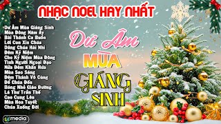 Nhạc Giáng Sinh Đặc Biệt Hay Nhất  Top Những Bài Hát Noel Bất Hủ Sống Mãi Với Thời Gian [upl. by Reinhart]